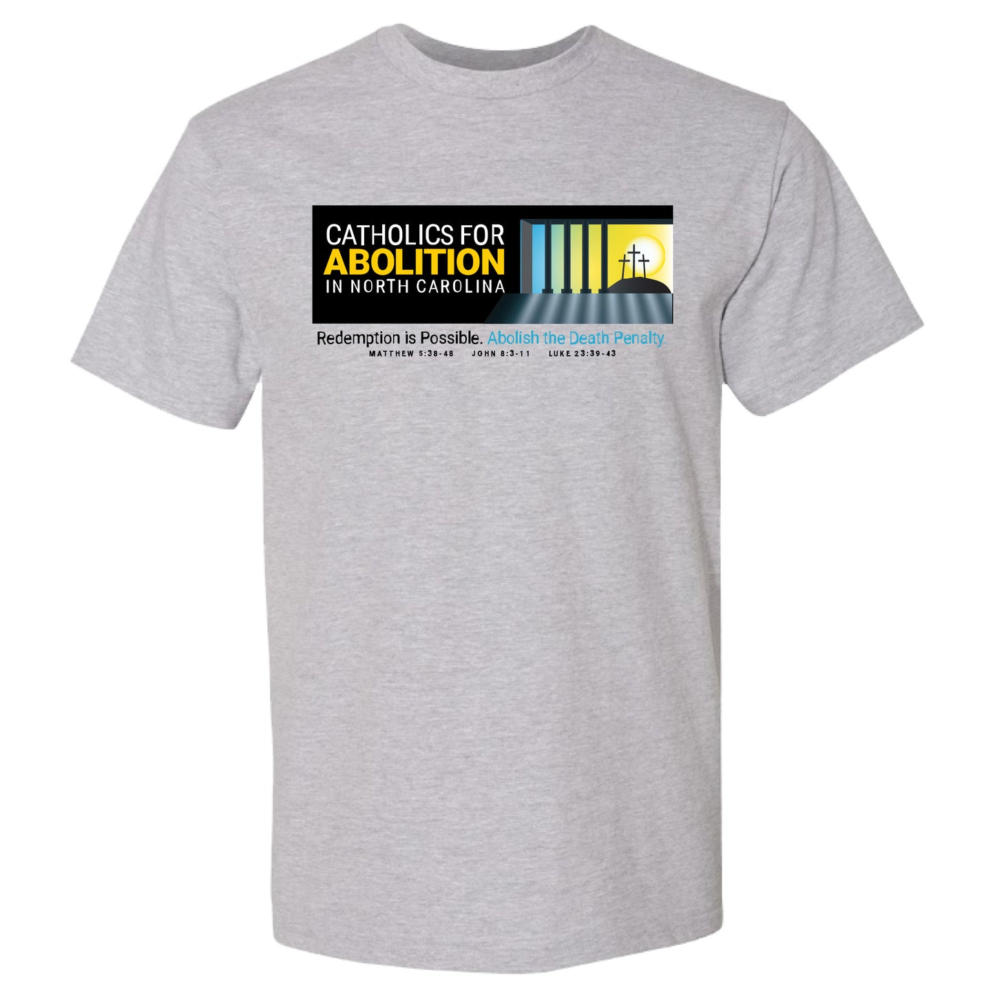 Catholics for Abolition in North Carolina- Gray T-Shirt